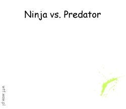 Ninja vs. Predator